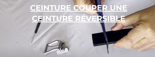 Comment Couper une Ceinture Réversible