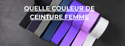 Quelle Couleur de Ceinture pour Femme