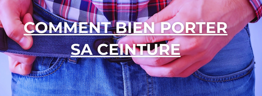 Comment bien porter sa ceinture
